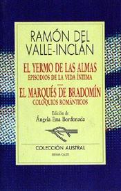 YERMO DE LAS ALMAS, EL / EL MARQUES DE BRADOMIN | 9788423973828 | DEL VALLE INCLAN, RAMON