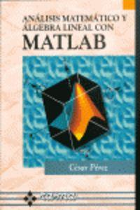 ANALISIS MATEMATICO Y ALGEBRA LINEAL MATLAB | 9788478973651 | PEREZ, CESAR