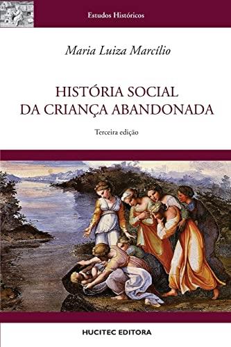 HISTORIA SOCIAL DA CRIANCA ABANDONADA | 9788584041893 | MARCILIO, MARIA LUIZA