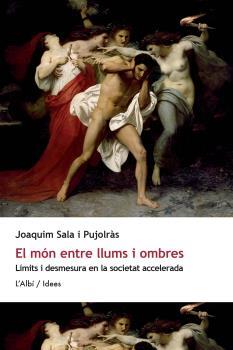 MÓN ENTRE LLUMS I OMBRES, EL | 9788412505498 | SALA I PUJOLRÀS, JOAQUIM