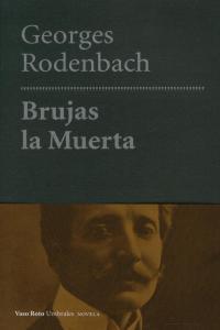 BRUJAS LA MUERTA | 9788415168140 | RODENBACH, GEORGES