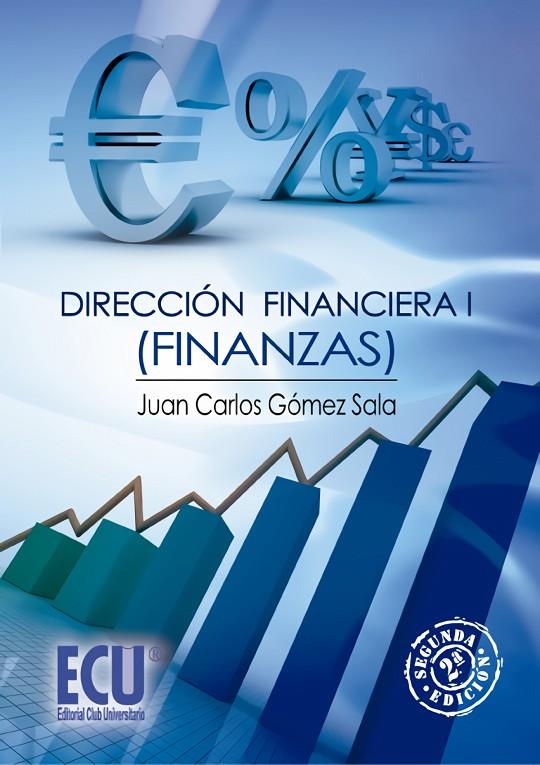 DIRECCIÓN FINANCIERA I | 9788415613602 | GÓMEZ SALA, JUAN CARLOS