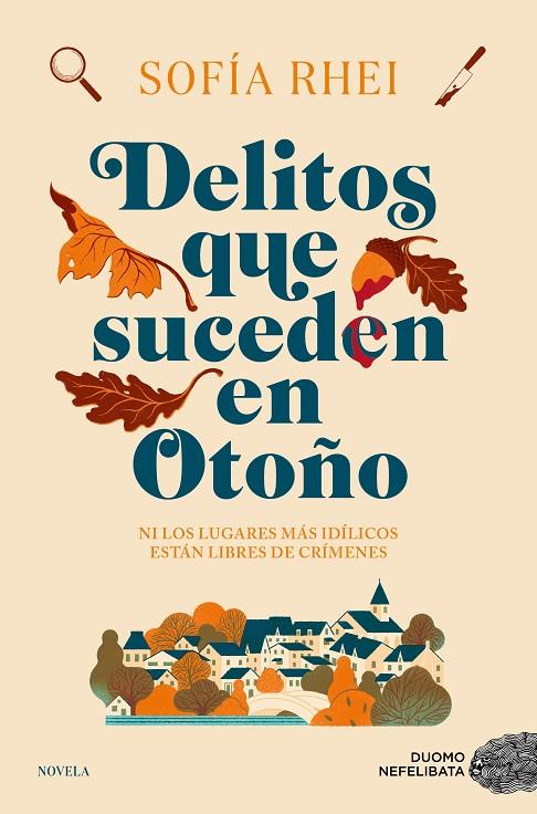 DELITOS QUE SUCEDEN EN OTOÑO | 9788419834744 | RHEI, SOFIA