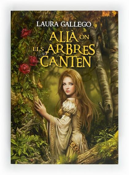 ALLÀ ON ELS ARBRES CANTEN | 9788466129350 | GALLEGO, LAURA