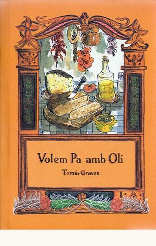 VOLEM PA AMB OLI | 9788476517215 | GRAVES, TOMAS
