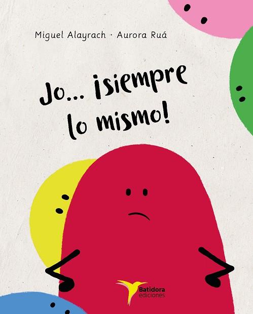 JO... ¡SIEMPRE LO MISMO! | 9788412510799 | ALAYRACH, MIGUEL