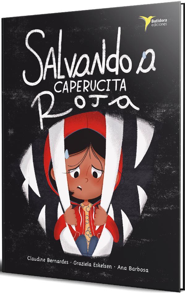 SALVANDO A CAPERUCITA ROJA | 9788412693263 | BERNARDES, CLAUDINE