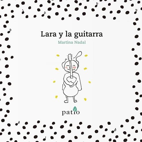 LARA Y LA GUITARRA | 9788417376178 | NADAL, MARTINA