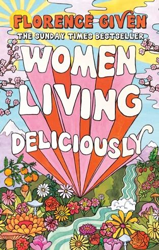 WOMEN LIVING DELICIOUSLY | 9781914240485 | GIVEN, FLORENCE