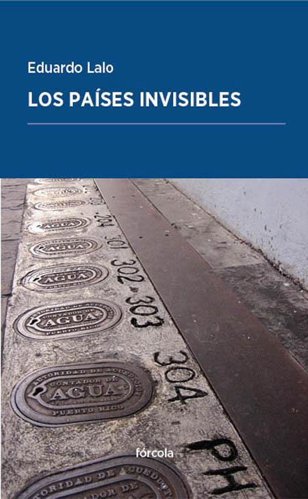 PAÍSES INVISIBLES, LOS | 9788416247752 | LALO, EDUARDO