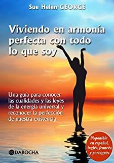 VIVIENDO EN ARMONIA PERFECTA CON TODO LO QUE SOY | 9782356880277 | GEORGE, SUE HELEN