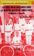 CREU ROJA VALLENCA DINS LA NOSTRA SOCIETAT (1909-1980), LA | 9788486083380 | BENAIGES BUYÓ, P.