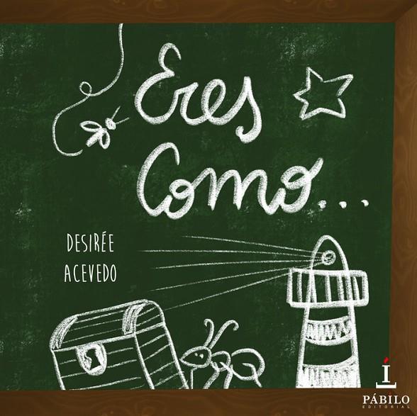 ERES COMO | 9788494873409 | ACEVEDO, DESIRÉE