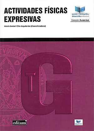 ACTIVIDADES FÍSICAS EXPRESIVAS | 9788416551583 | CIFO IZQUIERDO, MARÍA ISABEL