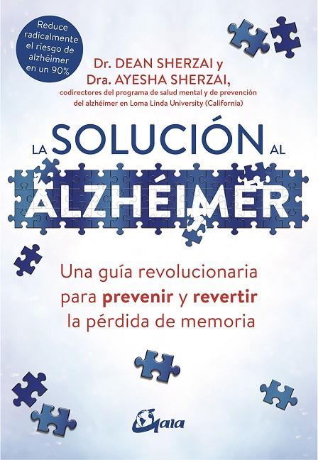 SOLUCIÓN AL ALZHÉIMER, LA | 9788484457329 | SHERZAI, DEAN / SHERZAI, AYESHA