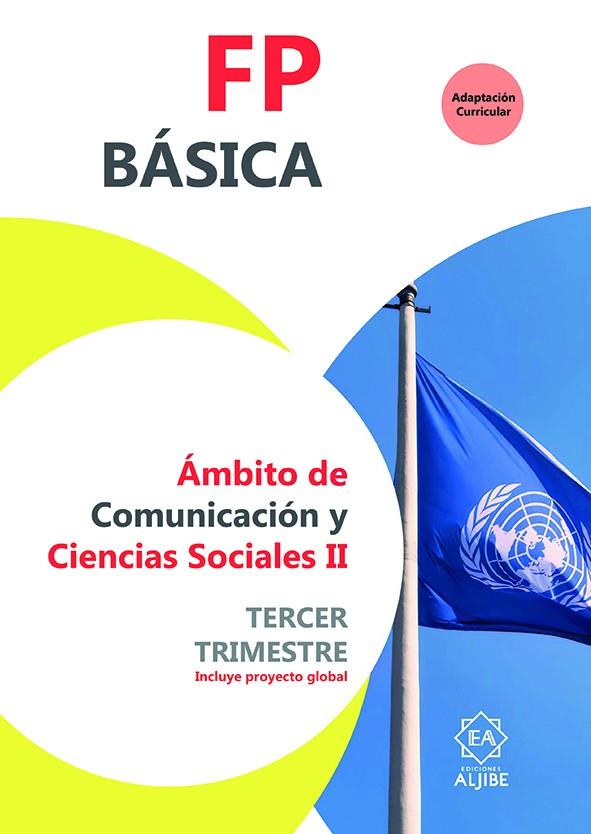 FP BASICA. AMBITO DE COMUNICACION Y CIENCIAS SOCIALES II. TERCER TRIMESTRE | 9788497009249 | VARIOS AUTORES