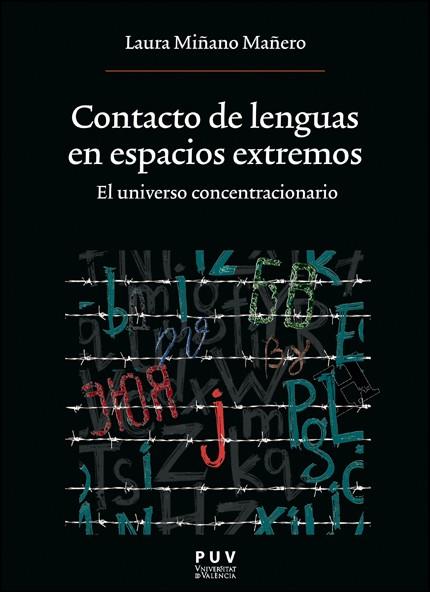 CONTACTO DE LENGUAS EN ESPACIOS EXTREMOS. EL UNIVERSO CONCENTRACIONARIO | 9788411181532 | MIÑANO MAÑERO, LAURA