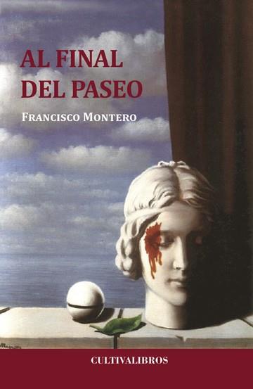 AL FINAL DEL PASEO | 9788415661948 | MONTERO GAYO, FRANCISCO