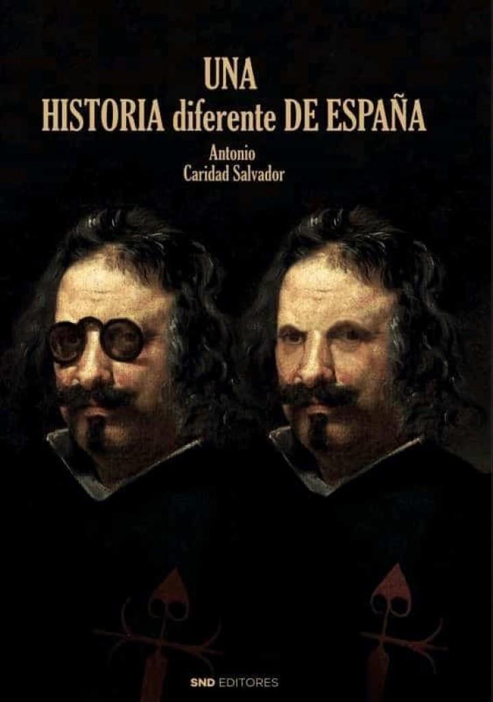 HISTORIA DIFERENTE DE ESPAÑA, UNA | 9788418816338 | CARIDAD SALVADOR, ANTONIO