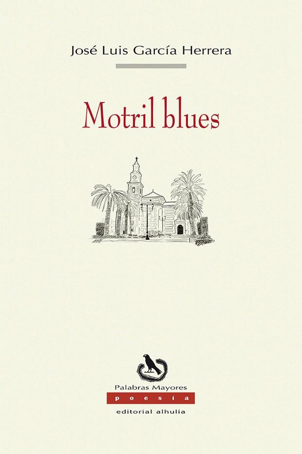MOTRIL BLUES | 9791399107593 | GARCÍA HERRERA, JOSÉ LUIS