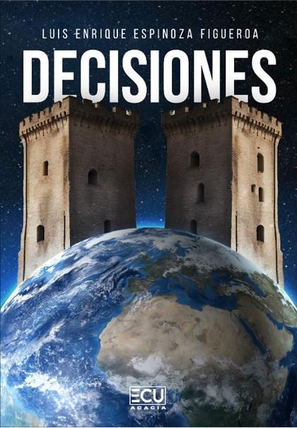 DECISIONES | 9788412704259 | ESPINOZA FIGUEROA, LUIS ENRIQUE