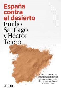 ESPAÑA CONTRA EL DESIERTO | 9791387833787 | SANTIAGO, EMILIO
