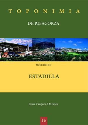 TOPONIMIA DE RIBAGORZA. MUNICIPIO DE ESTADILLA | 9788497431019 | VÁZQUEZ OBRADOR, JESÚS