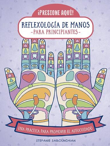REFLEXOLOGIA DE MANOS PARA PRINCIPIANTES | 9788470823268 | SABOUNCHIAN, STEFANIE