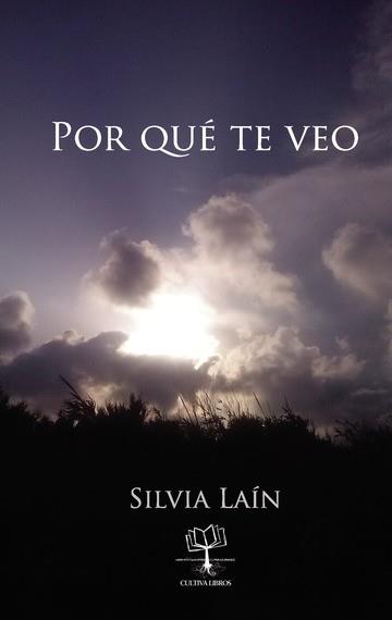 POR QUÉ TE VEO | 9781629341033 | LAÍN TORRES, SILVIA