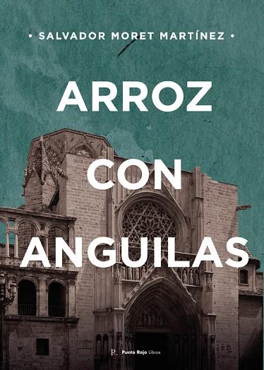 ARROZ CON ANGUILAS | 9796971520586 | MORET MARTÍNEZ, SALVADOR