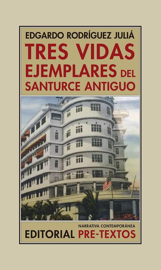 TRES VIDAS EJEMPLARES DEL SANTURCE ANTIGUO | 9788417143336 | RODRÍGUEZ JULIÁ, EDGARDO