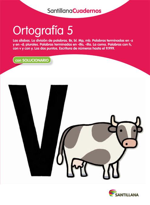 SANTILLANA CUADERNO ORTOGRAFÍA 5 | 9788468012247 | VARIOS AUTORES
