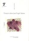 ENSAYOS SOBRE JOSÉ ANGEL VALENTE | 9788498871203 | GOYTISOLO, JUAN