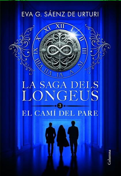 SAGA DELS LONGEUS 03, LA. EL CAMÍ DEL PARE | 9788466433853 | GARCÍA SÁENZ DE URTURI, EVA