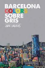 BARCELONA COLORS SOBRE GRIS | 9788491562528 | LINARES, JUAN