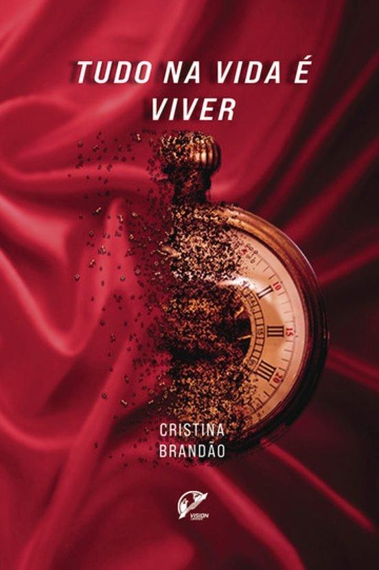 TUDO NA VIDA É VIVER... | 9789893565940 | BRAND O, CRISTINA