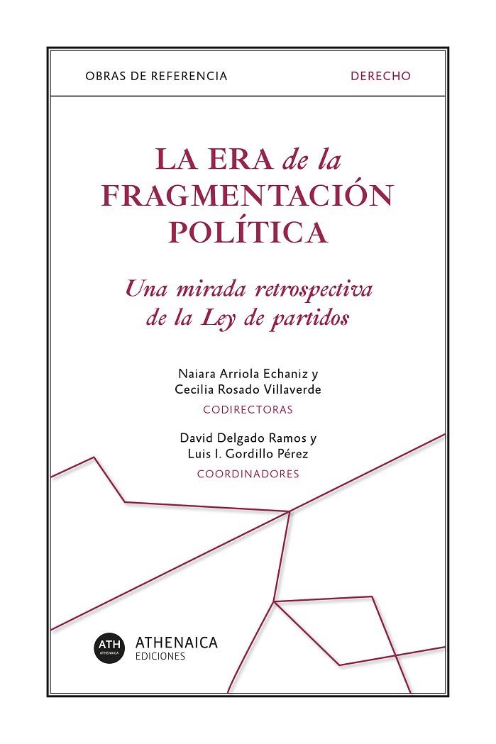 ERA DE LA FRAGMENTACIÓN POLÍTICA, LA | 9788419874153 | VARIOS AUTORES