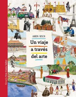 VIAJE A TRAVÉS DEL ARTE, UN | 9788417151751 | ROSEN, AARON