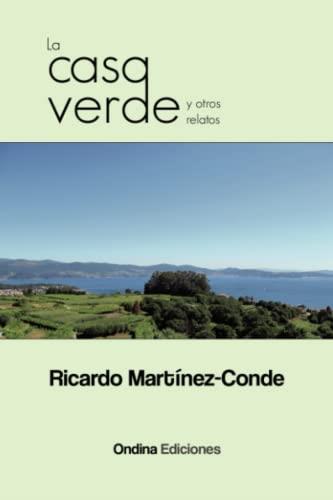 CASA VERDE, LA | 9788412651102 | MARTÍNEZ CONDE, RICARDO