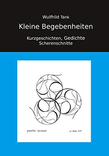 KLEINE BEGEBENHEITEN | 9783751909723 | TANK, WULFHILD