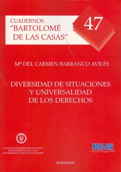 DIVERSIDAD DE SITUACIONES Y UNIVERSALIDAD DE LOS DERECHOS. | 9788499820361 | BARRANCO AVILÉS, Mª DEL CARMEN