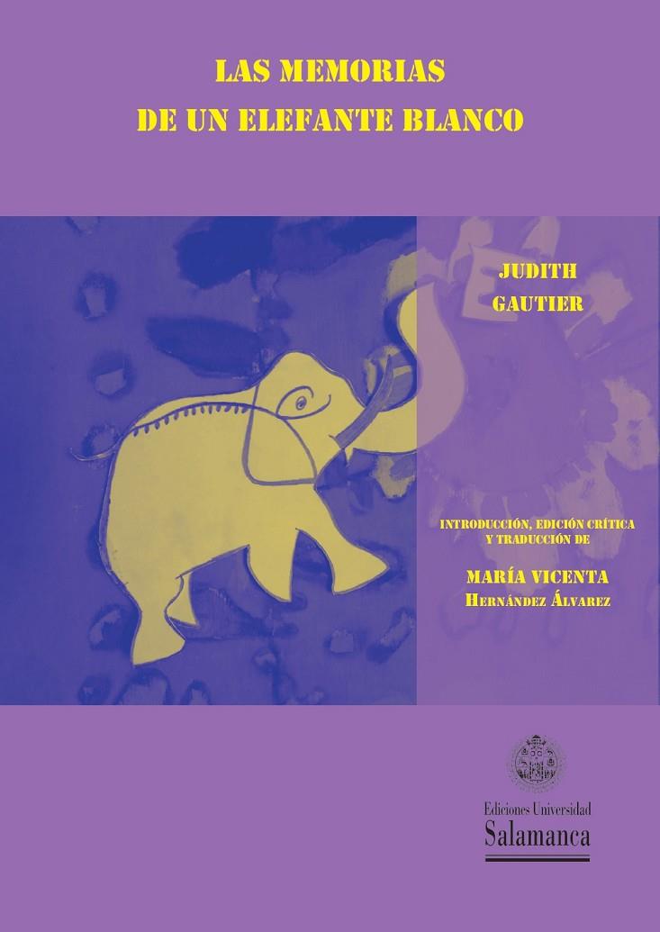 MEMORIAS DE UN ELEFANTE BLANCO, LAS | 9788413111544 | GAUTIER, JUDITH