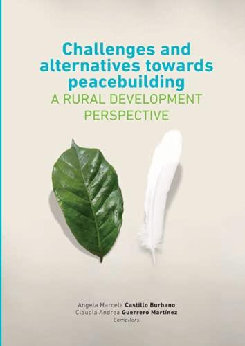 CHALLENGES AND ALTERNATIVES TOWARDS PEACEBUILDING | 9789587602371 | CASTILLO BURBANO, ÁNGELA MARCELA