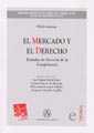 MERCADO Y DERECHO, EL | 9788484422556 | ULRICH IMMENGA/JOSÉ MIGUEL EMBID IRUJO/CARMEN ESTEVAN DE QUESADA/Mª DE LOURDES FERRANDO VILLALBA/FRA