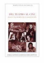 DEL TEATRO AL CINE: HACIA UNA TEORÍA DE LA ADAPTACIÓN | 9788400102418 | MARÍA VIVES AGURRUZA