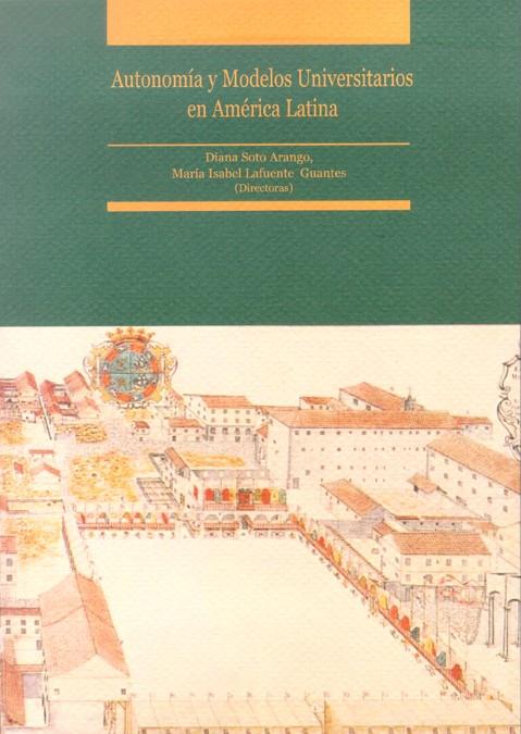 AUTONOMÍA Y MODELOS UNIVERSITARIOS EN AMÉRICA LATINA | 9788497733632 | VARIOS AUTORES