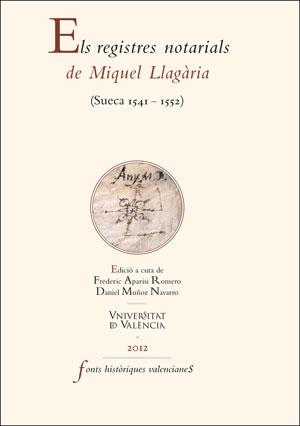 REGISTRES NOTARIALS DE MIQUEL LLAGÀRIA, ELS | 9788437088822 | VARIOS AUTORES