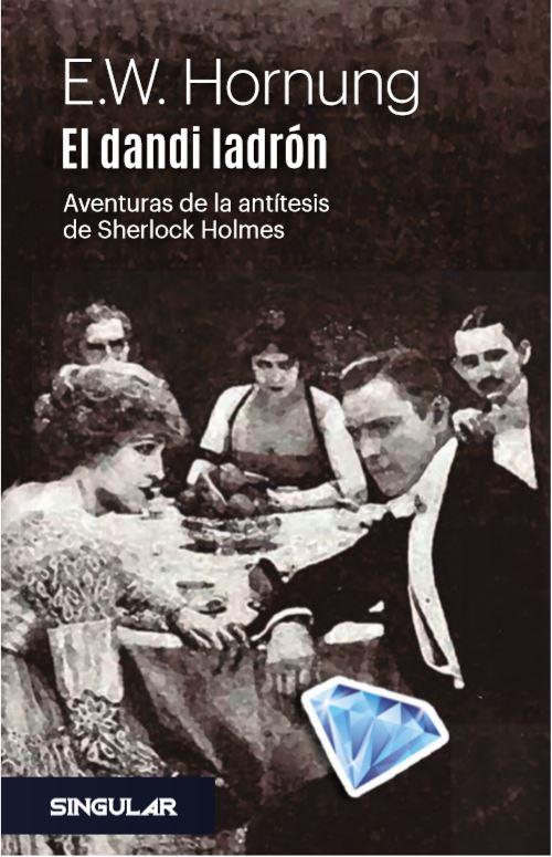 DANDI LADRÓN, EL | 9788494883170 | HORNUNG, E. W.