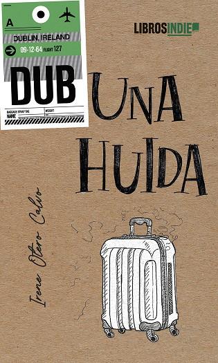 HUIDA, UNA | 9788419671011 | OTERO CALVO, IRENE