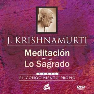 MEDITACIÓN - LO SAGRADO | 9788484454564 | KRISHNAMURTI, JIDDU